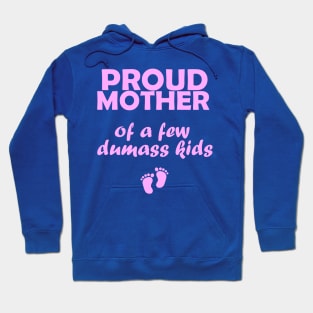 mothers day, proud mother Hoodie